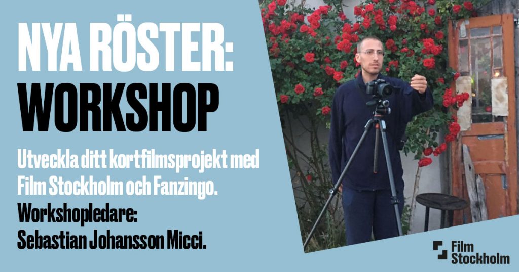 Text i bild: Nya röster - Workshop. Utveckla ditt kortfilmsprojekt med Film Stockholm och Fanzingo. Workshopledare: Sebastian Johansson Micci. Foto: Tuva Björk.